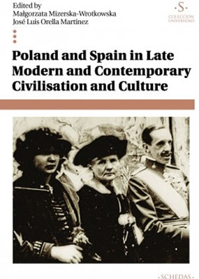 Poland and Spain in Late Modern and Contemporary Civilisation and Culture