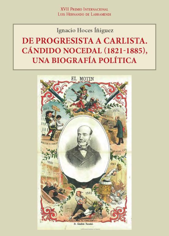 Presentación del libro «De progresista a carlista, Cándido Nocedal (1821-1885), una biografía política»